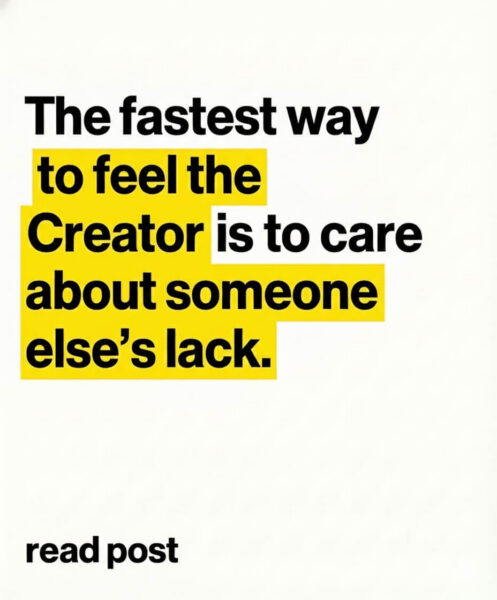 If you want a deeper felt awareness of the Creator