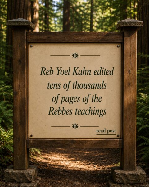 Reb Yoel Kahn edited tens of thousands of pages