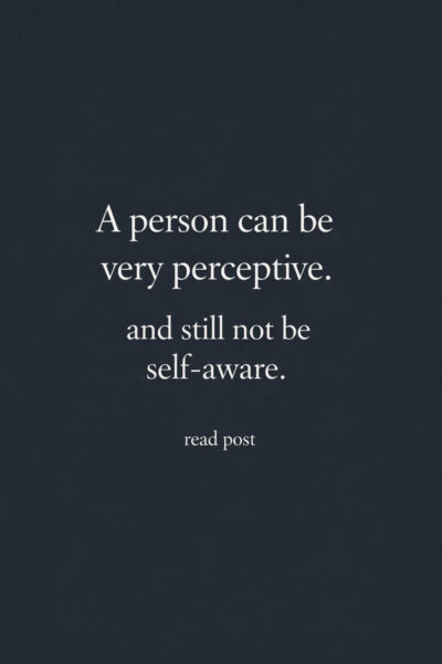 Awareness is not the same as self-awareness.