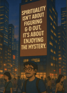 Ever felt frustrated trying to understand G-d?