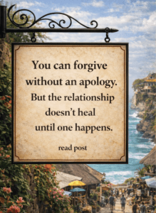 sign about forgiveness without a apology.