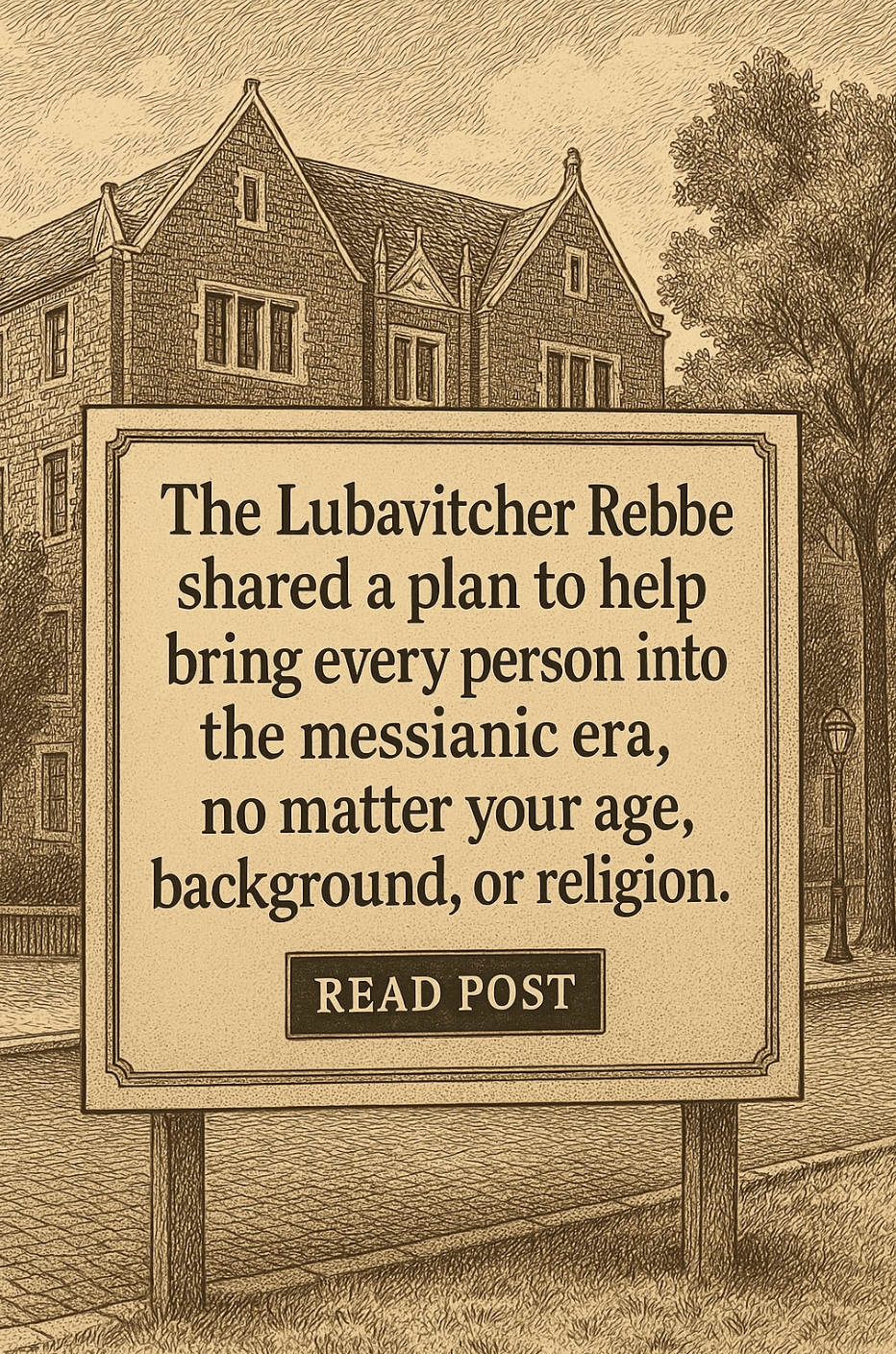 sign about brining everyone into the messianic era