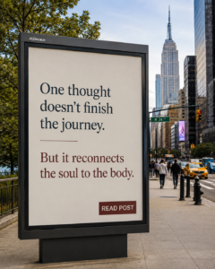 The moment a thought says: