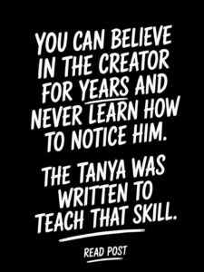 Many people think the Tanya is a book about Kabbalah